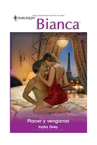 Harlequín, Colección Bianca: Placer y Venganza